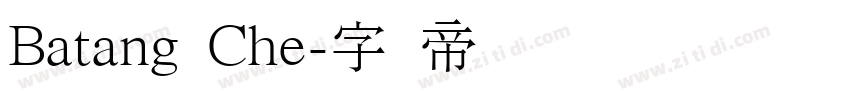 Batang Che字体转换